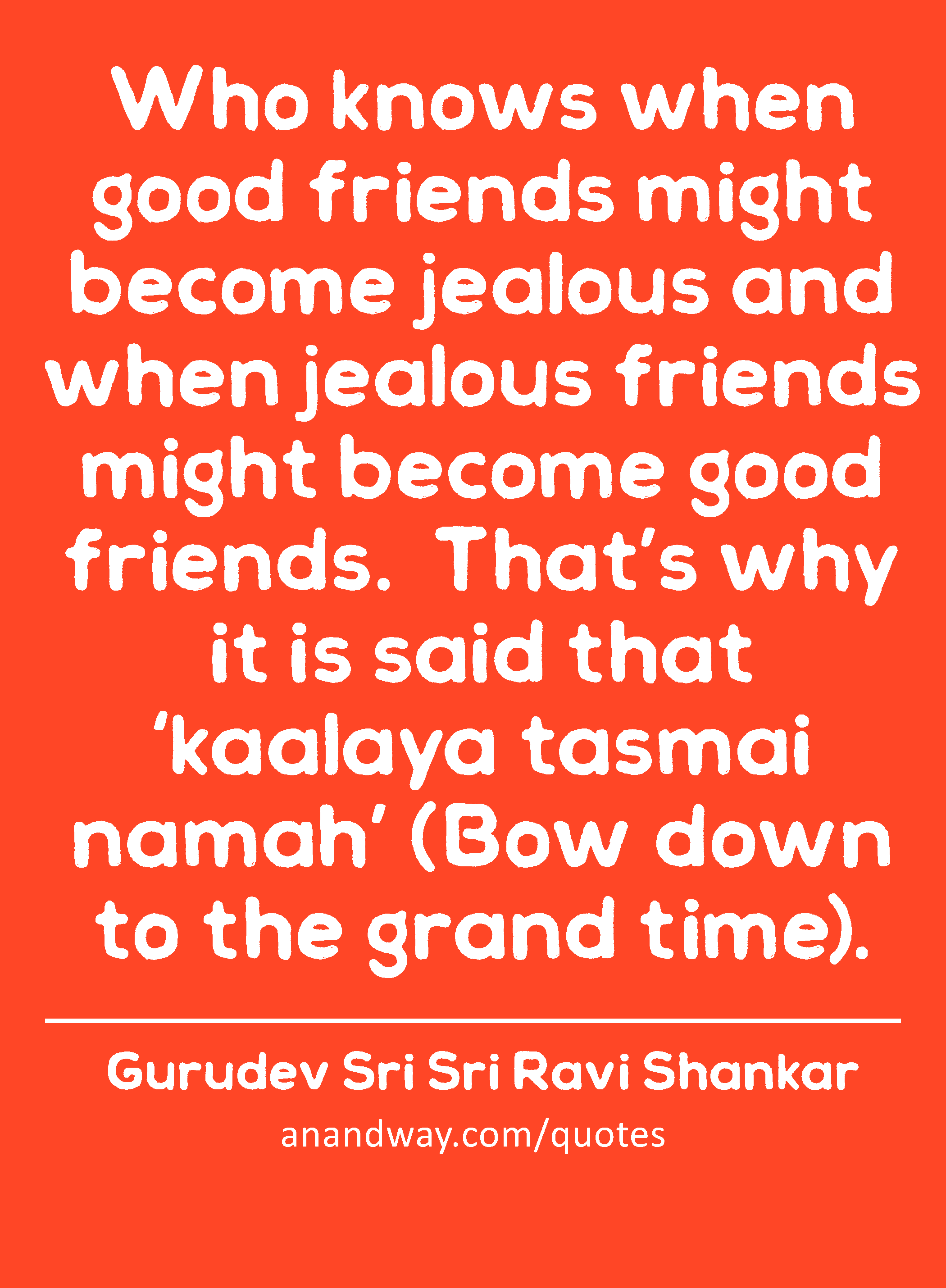 Quotes On Jealousy By Gurudev Sri Sri Ravi Shankar
